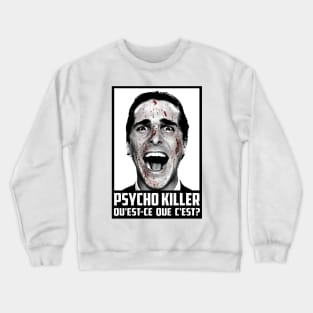Psycho Killer Crewneck Sweatshirt